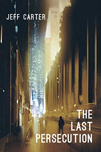 The Last Persecution