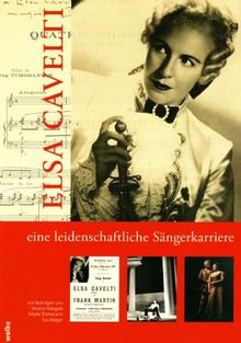 Elsa Cavelti - Eine leidenschaftliche Sängerkarriere