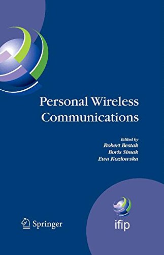 Personal Wireless Communications: The 12th IFIP International Conference on Personal Wireless Communications (PWC 2007), Prague, Czech Republic, ... in Information and Communication Technology)