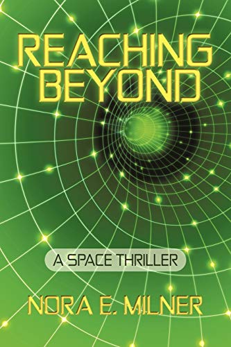 Reaching Beyond: A Space Thriller