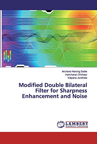 Modified Double Bilateral Filter for Sharpness Enhancement and Noise