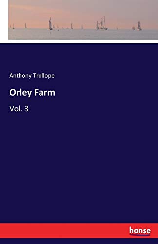 Orley Farm: Vol. 3