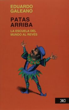 Patas Arriba La Escuela del Mundo Al Reves