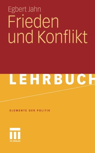 Frieden und Konflikt (Elemente der Politik) (German Edition)