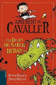 Els dracs no saben nedar (Aprenent de Cavaller, Band 1)