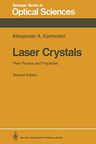Laser Crystals: Their Physics and Properties (Springer Series in Optical Sciences, 14, Band 14)