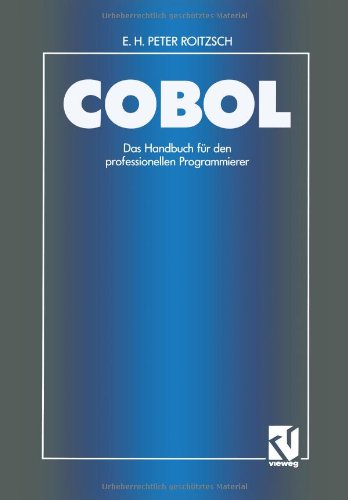 Cobol: Auf der Basis des ANSI-Standards unter Berücksichtigung der IBM-Erweiterungen unter VS COBOL II