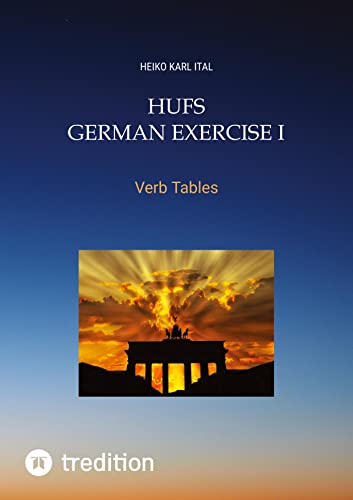 HUFS German Exercise I: Verb Tables (HUFS German Excercises I-IV)