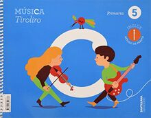 MUSICA TIROLIRO 5 PRIMARIA