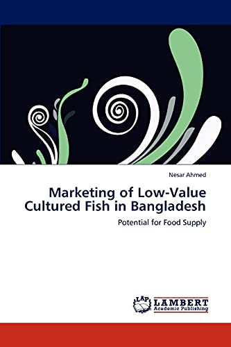 Marketing of Low-Value Cultured Fish in Bangladesh: Potential for Food Supply