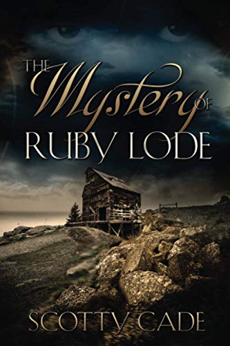 The Mystery of Ruby Lode