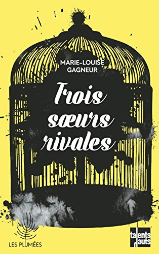 Trois Soeurs Rivales