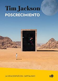 Poscrecimiento: La vida después del capitalismo (Huellas y señales, Band 2088)