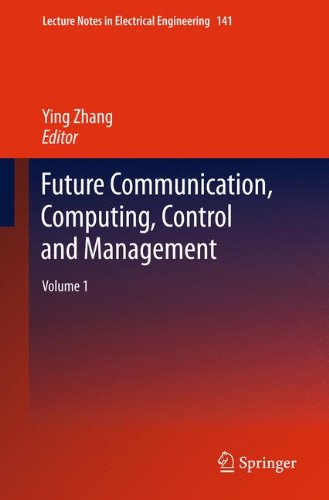 Future Communication, Computing, Control and Management: Volume 1 (Lecture Notes in Electrical Engineering)