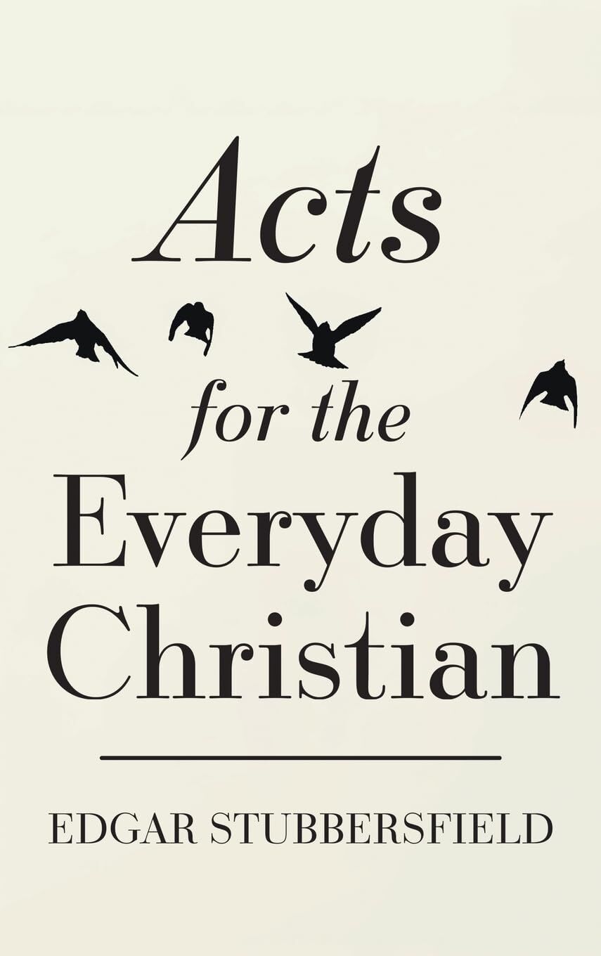 Acts for the Everyday Christian