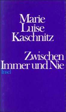 Zwischen Immer und Nie: Gestalten und Themen der Dichtung