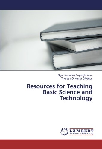 Resources for Teaching Basic Science and Technology