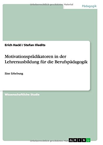 Motivationsprädikatoren in der Lehrerausbildung für die Berufspädagogik: Eine Erhebung
