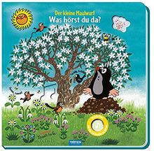 Was hörst du da? "Der kleine Maulwurf": Pappenbuch mit Hardcover und 10 Sounds