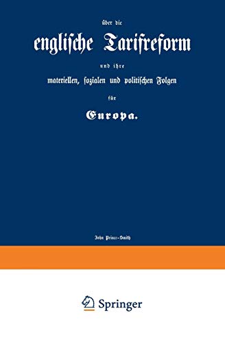 englische Tarifreform und ihre materiellen, sozialen und politischen Folgen für Europa