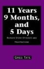 11 Years 9 Months, and 5 Days: Burger Store Episodes and Frustrations