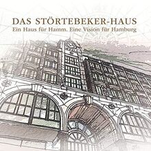 Das Störtebeker-Haus: Ein Haus für Hamm. Eine Vision für Hamburg