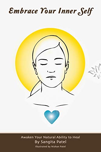 Embrace Your Inner Self: Awaken Your Natural Ability to Heal