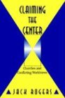 Claiming the Center: Churches and Conflicting Worldviews