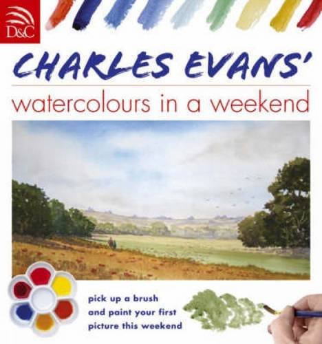 Charles Evans Watercolors in a Weekend