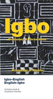 Igbo, Igbo-English/English-Igbo (Hippocrene Dictionary & Phrasebook)