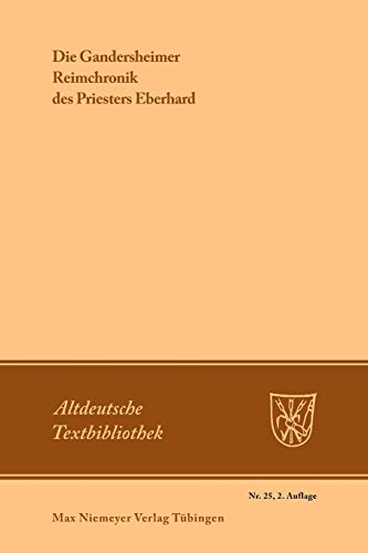 Die Gandersheimer Reimchronik (Altdeutsche Textbibliothek, 25, Band 25)