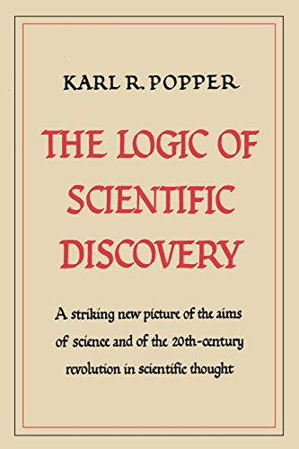 Popper, Karl R. The Logic Of Scientific Discovery