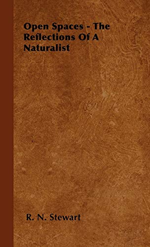 Open Spaces - The Reflections of a Naturalist