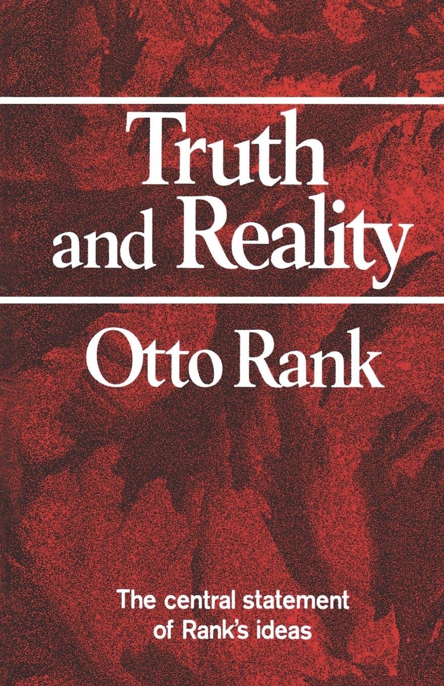 Otto Rank Truth And Reality (Norton Library) (Norton Library (Paperback))