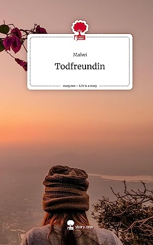 Todfreundin. Life is a Story - story.one