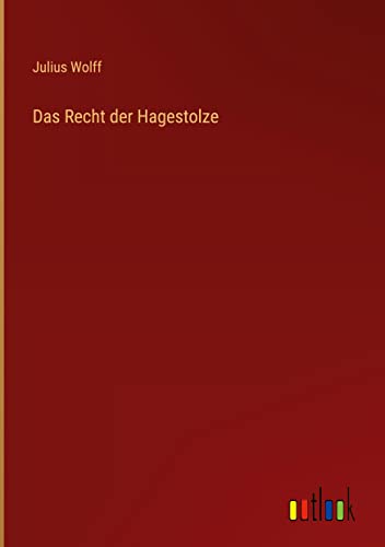 Das Recht der Hagestolze