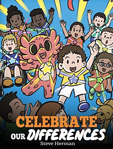 Celebrate Our Differences: A Story About Different Abilities, Special Needs, and Inclusion (My Dragon Books, Band 50)