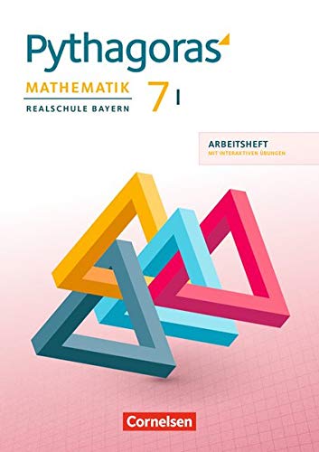 Pythagoras - Realschule Bayern: 7. Jahrgangsstufe (WPF I) - Arbeitsheft mit eingelegten Lösungen und interaktiven Übungen auf scook.de