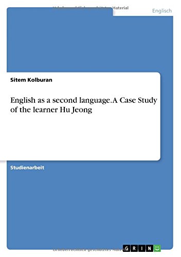 English as a second language. A Case Study of the learner Hu Jeong