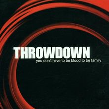 You Don'T Have to Be Blood to Be Family von Throwdown | CD | Zustand sehr gut