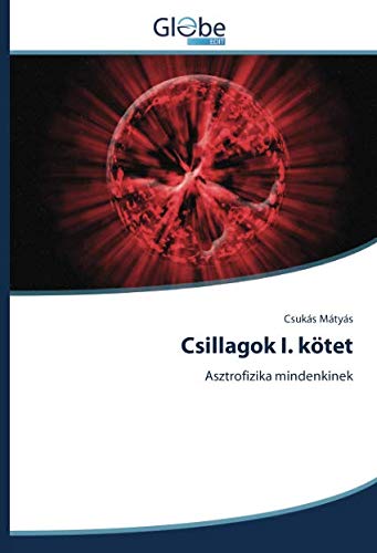 Csillagok I. kötet: Asztrofizika mindenkinek