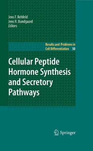 Cellular Peptide Hormone Synthesis and Secretory Pathways (Results and Problems in Cell Differentiation)
