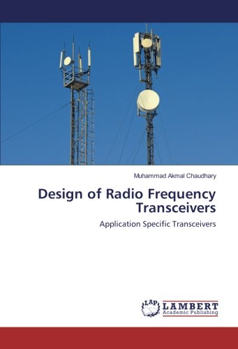 Design of Radio Frequency Transceivers: Application Specific Transceivers