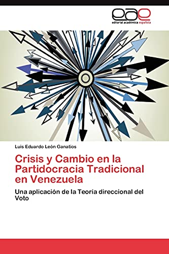 Crisis y Cambio en la Partidocracia Tradicional en Venezuela: Una aplicación de la Teoría direccional del Voto
