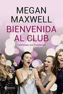 Bienvenida al club Cabronas sin Fronteras (Contemporánea)