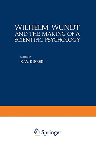 Wilhelm Wundt and the Making of a Scientific Psychology (Path in Psychology)