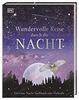 Wundervolle Reise durch die Nacht: Ein Gute-Nacht-Sachbuch zum Vorlesen. Cover mit Silberfolie