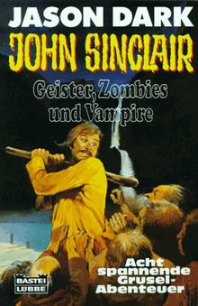 John Sinclair - Geister Zombies und Vampire