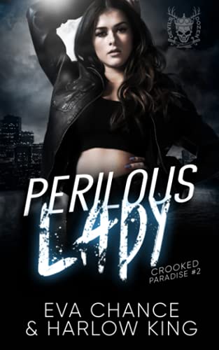 Perilous Lady: An Enemies to Lovers Gang Romance (Crooked Paradise, Band 2)