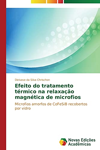 Efeito do tratamento térmico na relaxação magnética de microfios: Microfios amorfos de CoFeSiB recobertos por vidro